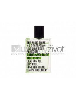 Zadig & Voltaire This Is Us! L'Eau For All, Toaletná voda 50